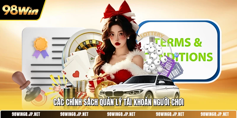 Các chính sách quản lý tài khoản người chơi