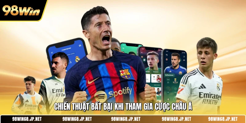 Chiến thuật bất bại khi tham gia cược châu á