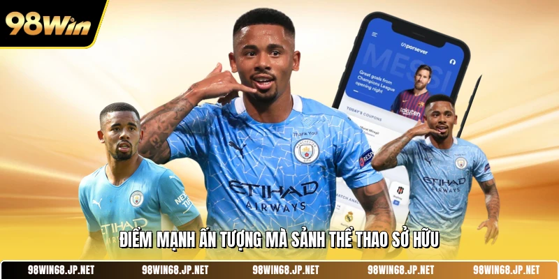 Điểm mạnh ấn tượng mà sảnh thể thao sở hữu 