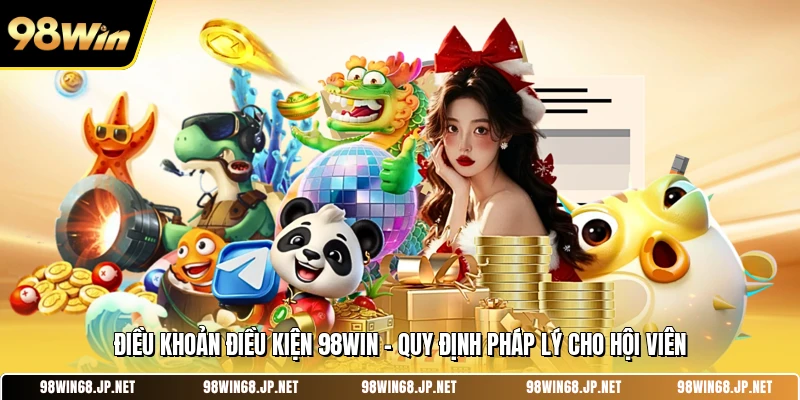 Điều Khoản Điều Kiện 98win