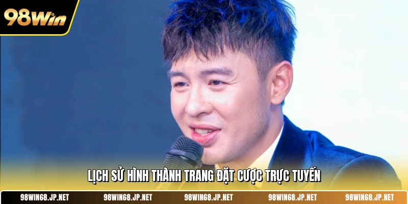 Lịch sử hình thành trang đặt cược trực tuyến