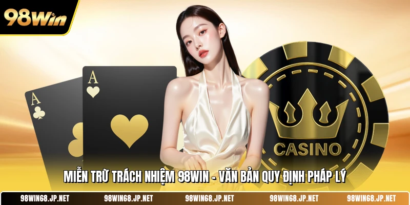 Miễn Trừ Trách Nhiệm 98win