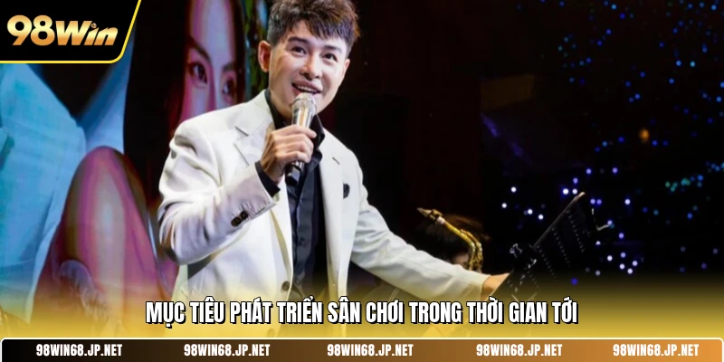 Mục tiêu phát triển sân chơi trong thời gian tới