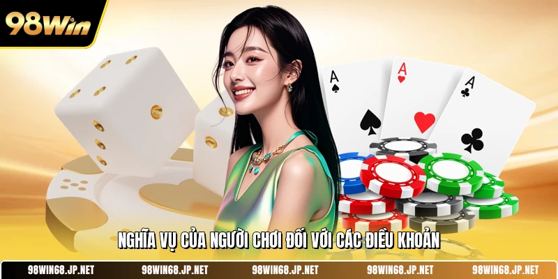 Nghĩa vụ của người chơi đối với các điều khoản