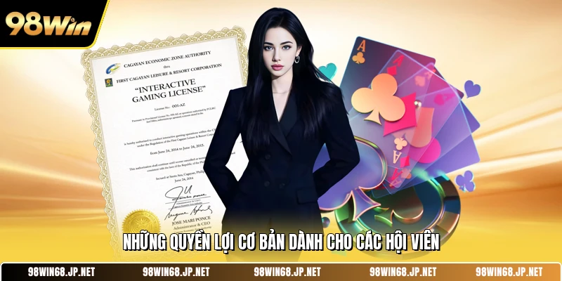 Những quyền lợi cơ bản dành cho các hội viên