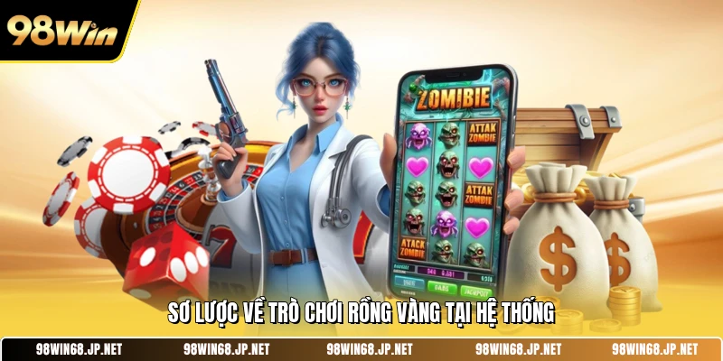 Sơ lược về trò chơi Rồng Vàng tại hệ thống